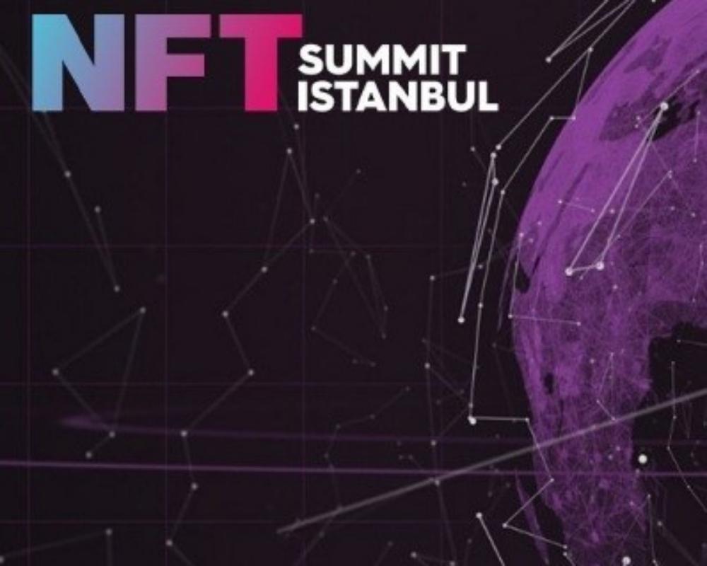 Türkiye'de Bir İlk: NFT Summit Istanbul Kapılarını Açıyor