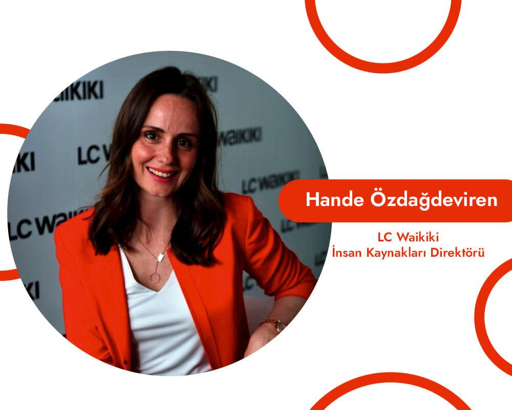 Başarılı İşveren Markaları: Hande Özdağdeviren, LC Waikiki