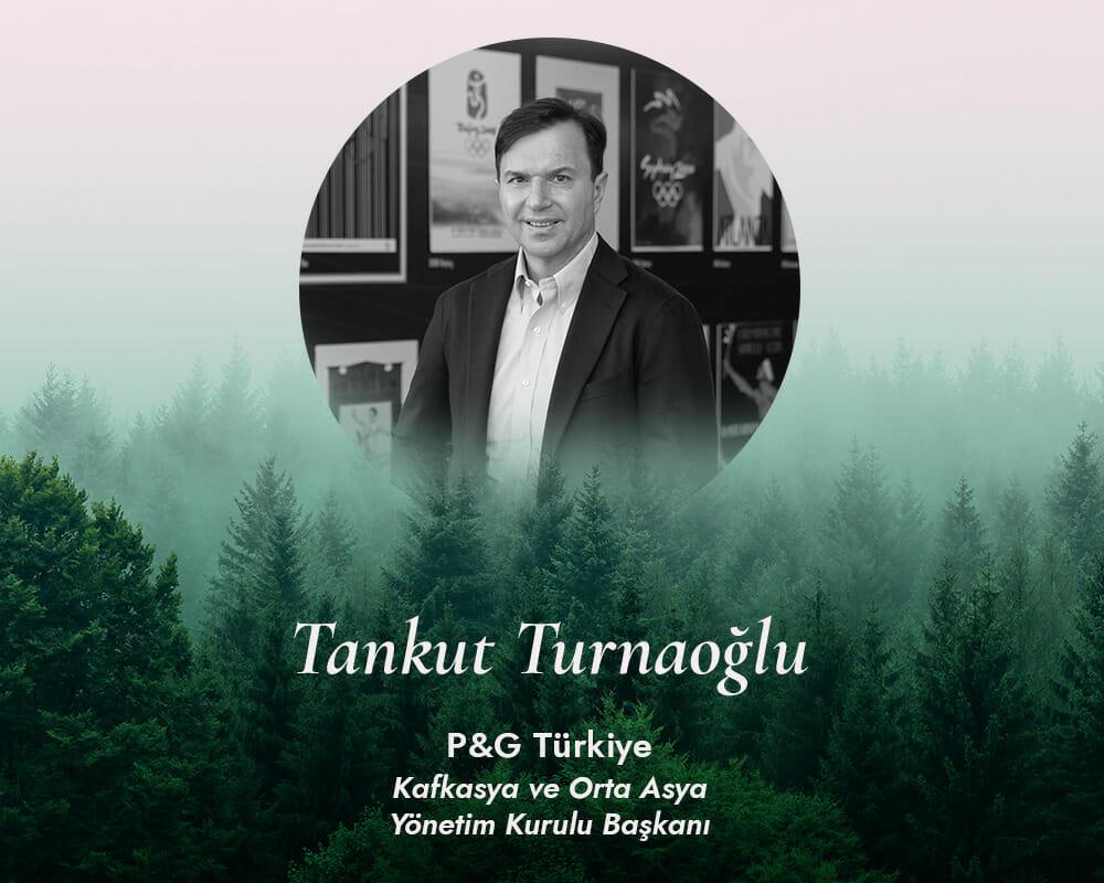 İş Dünyasında Sürdürülebilirlik Anlayışı: Tankut Turnaoğlu, P&amp;G Türkiye
